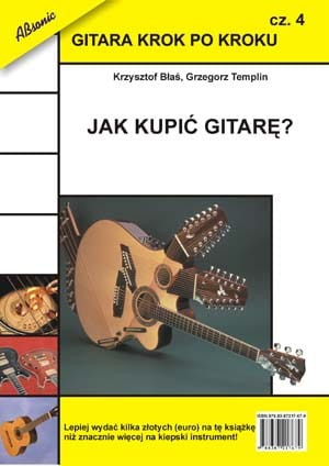 Gitara krok po kroku, cz. 4 - Jak kupić gitarę? - K. Błaś, G. Templin I sklep.giszowiec.org