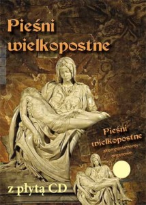 Pieśni Wielkopostne z płytą CD -  Aleksandra Chmielewska
