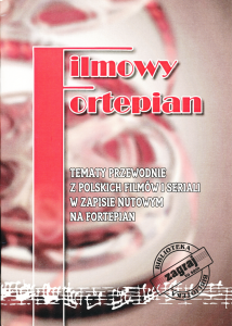 Filmowy fortepian - tematy przewodnie z polskich filmów i seriali