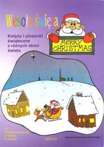 Wesołe święta - Kolędy i piosenki świąteczne z różnych stron świata -  na fortepian, keyboard - S. Wiśniewski