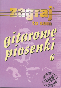Gitarowe piosenki - 6