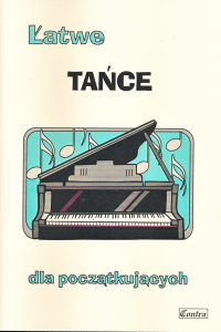 Łatwe tańce - nuty na fortepian dla początkujących 