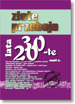 Złote przeboje - lata 20-te i 30-te - cz. 2 I sklep.giszowiec.org