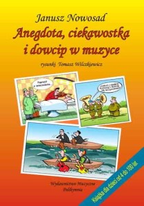 Janusz Nowosad - Anegdota, ciekawostka i dowcip w muzyce