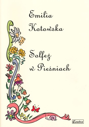 Solfeż w pieśniach - Emilia Kotowska
