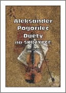 Pogorilec A. - Duety na Skrzypce zeszyt 1