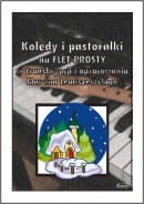 Kolędy i pastorałki na flet prosty w transkrypcji i opracowaniu Marcina Lemiszewskiego