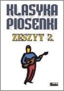 Klasyka piosenki - zeszyt 2