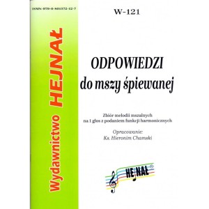 Odpowiedzi do mszy śpiewanej - Zbiór melodii mszalnych na 1 głos z podaniem funkcji harmonicznych