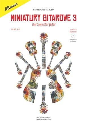 Miniatury gitarowe 3 (+CD) - Bartłomiej Marusik