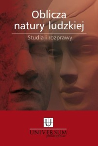 Oblicza natury ludzkiej. Studia i rozprawy (red. Duchliński Piotr, Hołub Grzegorz)