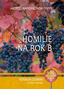 Napiórkowski Andrzej OSPPE - Homilie na rok B