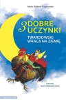 3 dobre uczynki. Twardowski wraca na ziemię - Trojanowska Marta Wiktoria