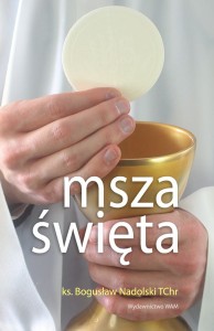 ks. Nadolski Bogusław TChr - Msza święta