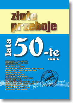 ZŁOTE PRZEBOJE - LATA 50-TE, cz. 1 I sklep.giszowiec.org