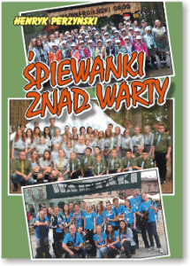 ŚPIEWANKI ZNAD WARTY (Wydanie III - poprawione i uzupełnione) - piosenki harcerskie