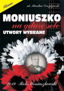 Moniuszko na gitarę solo - utwory wybrane - Mirosław Drożdżowski