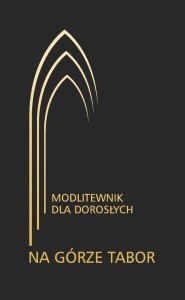 Na Górze Tabor - Modlitewnik dla dorosłych - Jerzy Lech Kontkowski SJ