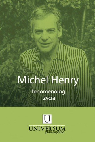 Fenomenolog życia - Michel Henry