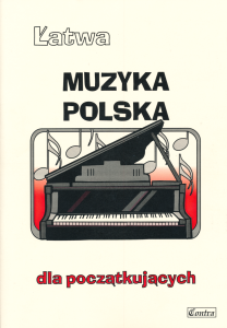 Łatwa Muzyka polska dla początkujących - na fortepian