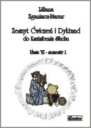 Liliana Zganiacz-Mazur - Zeszyt Ćwiczeń i Dyktand do Kształcenia Słuchu klasa 6 semestr 1 i 2