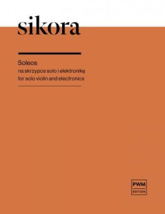Soleos na skrzypce solo i elektronikę -  Elżbieta Sikora