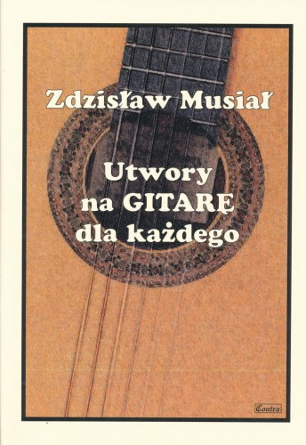 Utwory na gitarę dla każdego