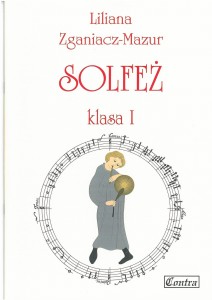 Liliana Zganiacz-Mazur - Solfeż klasa 1