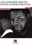 Jazz Exercises, Minuets, Etudes & Pieces  - Ćwiczenia jazzowe, menuety, etiudy i drobne utwory na fortepian -  Oscar Peterson