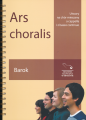 Ars Choralis. Barok - utwory na chór mieszany a cappella i z basso continuo