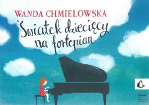 Światek dziecięcy na fortepian - Wanda Chmielowska