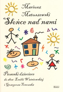 Słońce nad nami - Mariusz Matuszewski