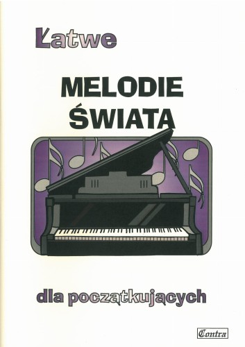 Łatwe melodie świata - dla początkujących na fortepian