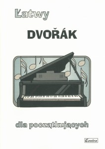 Łatwy Dvořák dla początkujących - na fortepian/pianino/organy/keyboard