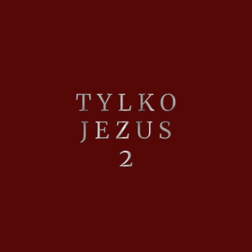 Tylko Jezus 2 - Jeden jest Pan - Mariusz Śmiałek CD