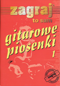 Gitarowe piosenki - 1