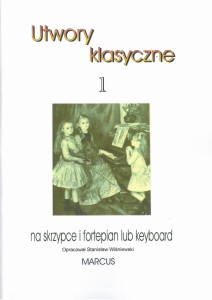 Utwory klasyczne  cz. 1- na skrzypce i fortepian lub keyboard