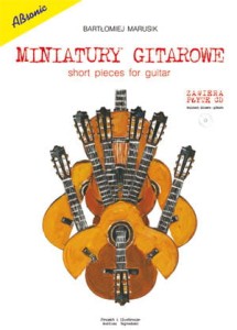 Miniatury gitarowe - Bartłomiej Marusik (+CD)