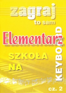 Elementarz - szkoła na keyboard, cz. 2