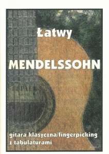 Łatwy Mendelssohn - gitara klasyczna/fingerpicking z tabulaturami 
