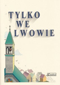 Tylko we Lwowie - śpiewnik
