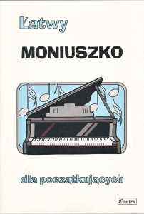 Łatwy Moniuszko - dla początkujących, na fortepian
