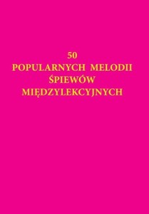 50 popularnych melodii śpiewów międzylekcyjnych