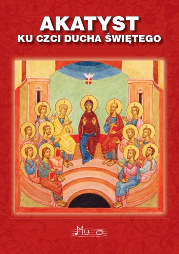 Akatyst ku czci Ducha Świętego komplet materiałów dla chóru nuty MUZO