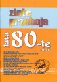 Złote przeboje - lata 80-te - cz. 3 I sklep.giszowiec.org