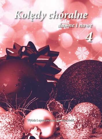 Kolędy chóralne dawne i nowe 4 - Jan Węcowski - nuty na chór