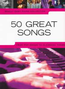 Really Easy Piano: 50 Great Songs - nuty na fortepian w łatwym opracowaniu