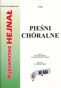 Pieśni chóralne - zeszyt 13 - Zbiór pieśni religijnych na dwa głosy mieszane z organami - zebrał i opracował ks. Hieronim Chamski