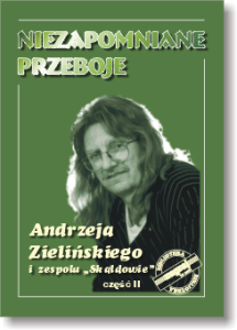 Niezapomniane przeboje Andrzeja Zielińskiego i zespołu Skaldowie - cz. 2 - nuty na głos i fortepian / keyboard