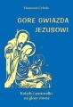 Gore gwiazda Jezusowi - Kolędy i pastorałki na głosy równe - Honorata Cybula